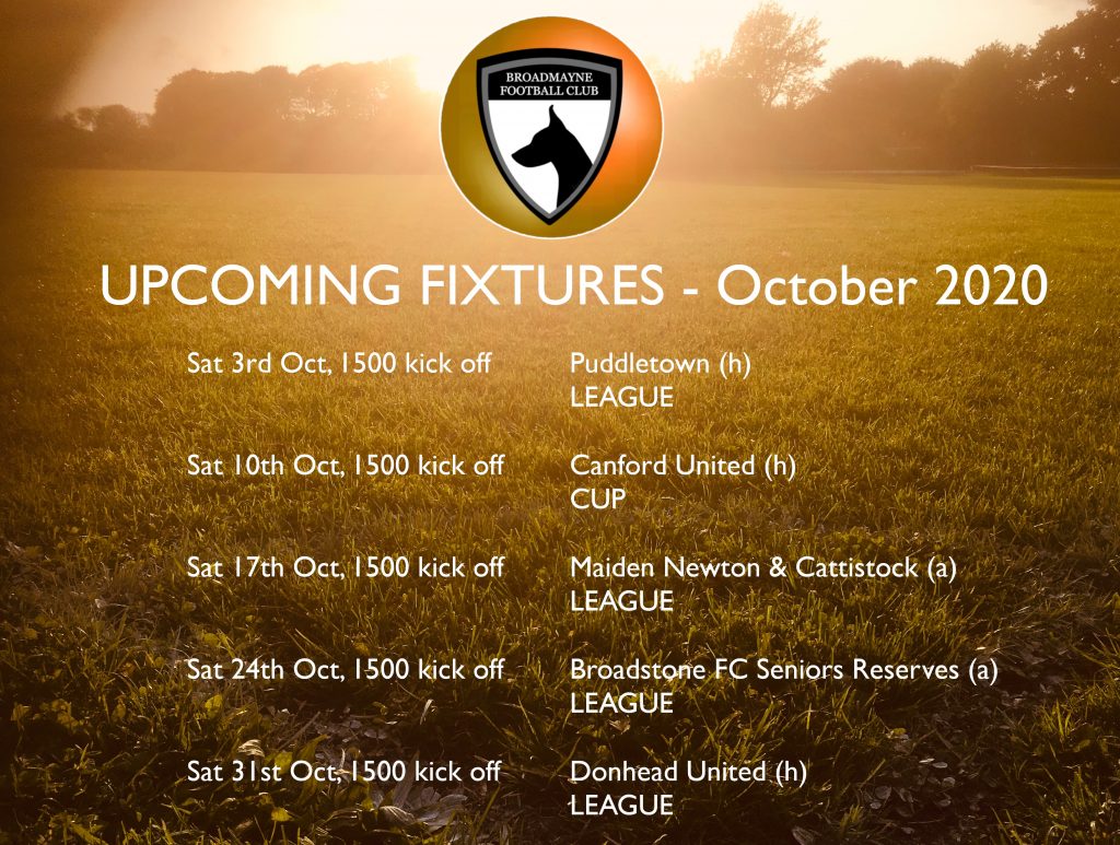 A poster style Fixture List for October 2020 for the Broadmayne Football Club. Home games on the 3rd, the 10th and the 31st October